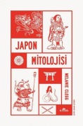 Cover-Bild zum Titel 'Japon Mitolojisi' von 'Melanie Clegg'