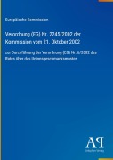 Cover-Bild zum Titel 'Verordnung (EG) Nr. 2245/2002 der Kommission vom 21. Oktober 2002' von 'Europäische Kommission'