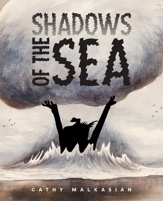 Shadows of the Sea - Cathy Malkasian