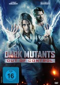 Dark Mutants - Out of Control - Jennifer Lloyd, Matthew Ninaber, Aaron Tomlin, Sean Croley, SemantixSound