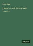 Cover-Bild zum Titel 'Allgemeine musikalische Zeitung' von 'Selmar Bagge'