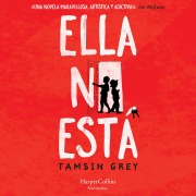 Cover-Bild zum Titel 'Ella no esta' von 'Tasmin Grey'