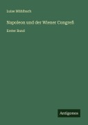 Cover-Bild zum Titel 'Napoleon und der Wiener Congreß' von 'Luise Mühlbach'