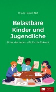 Belastbare Kinder und Jugendliche - Ursula Häberli-Nef