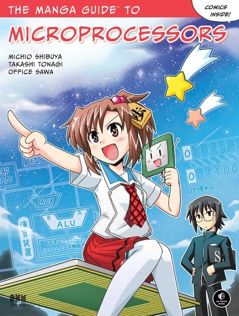 The Manga Guide to Microprocessors - Michio Shibuya, Takashi Tonagi, Office Sawa