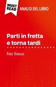 Cover-Bild zum Titel 'Parti in fretta e torna tardi di Fred Vargas (Analisi del libro)' von 'Delphine Le Bras'