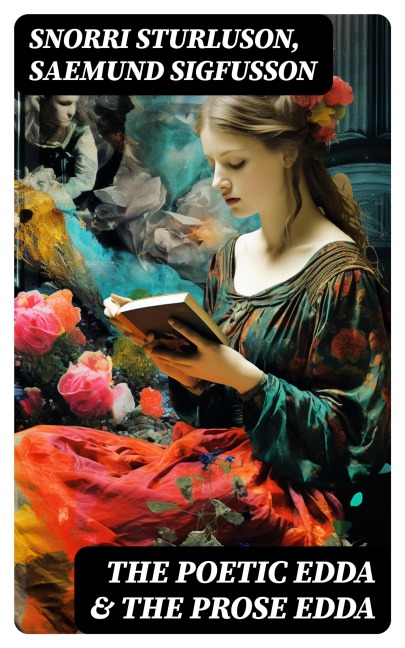 The Poetic Edda & The Prose Edda - Snorri Sturluson, Saemund Sigfusson