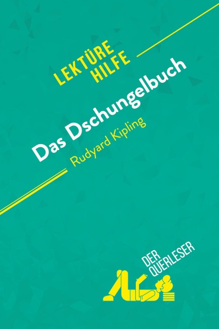 Das Dschungelbuch von Rudyard Kipling (Lektürehilfe) - Benjamin Taylor, derQuerleser