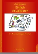 Cover-Bild zum Titel 'Einfach visualisieren' von 'Jörg Schmidt'