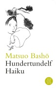 Cover-Bild zum Titel 'Hundertundelf Haiku' von 'Matsuo Bashô'