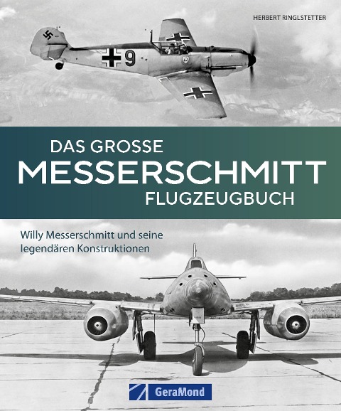 Das große Messerschmitt Flugzeugbuch - Herbert Ringlstetter