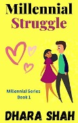 Millennial Struggle (Millennial Series, #1) - Dhara Shah
