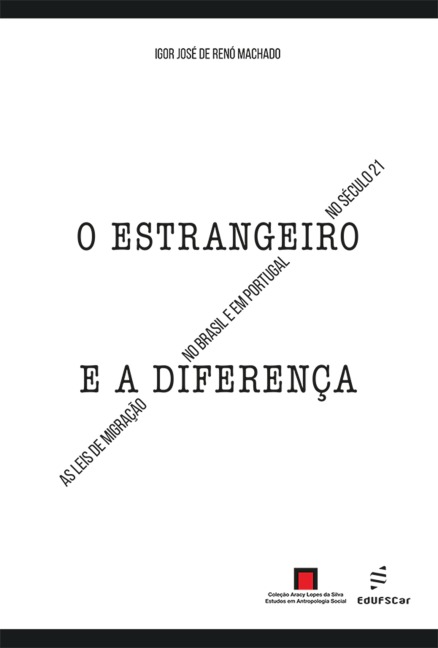 O estrangeiro e a diferença: - Igor José de Renó Machado