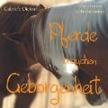 Pferde brauchen Geborgenheit - Gabriele Dietrich