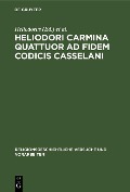 Cover-Bild zum Titel 'Heliodori Carmina quattuor ad fidem codicis Casselani' von ''