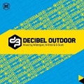 Cover-Bild zum Titel 'Decibel Outdoor 2019' von 'Various'