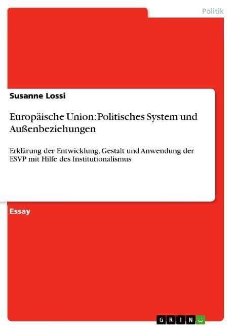 Europäische Union: Politisches System und Außenbeziehungen - Susanne Lossi