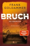 Cover-Bild zum Titel 'Bruch: Am Abgrund' von 'Frank Goldammer'