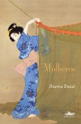 MULHERES - Osamu Dazai, Karen Kazue Kawana