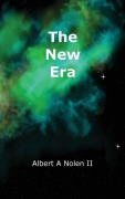 Cover-Bild zum Titel 'The New Era' von 'Albert A Nolen'
