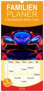 Familienplaner 2026 - Futuristische Neon Cars mit 5 Spalten (Wandkalender, 21 x 45 cm) CALVENDO - Steffen Gierok-Latniak