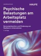 Cover-Bild zum Titel 'Psychische Belastungen am Arbeitsplatz vermeiden' von 'Julia Scharnhorst'