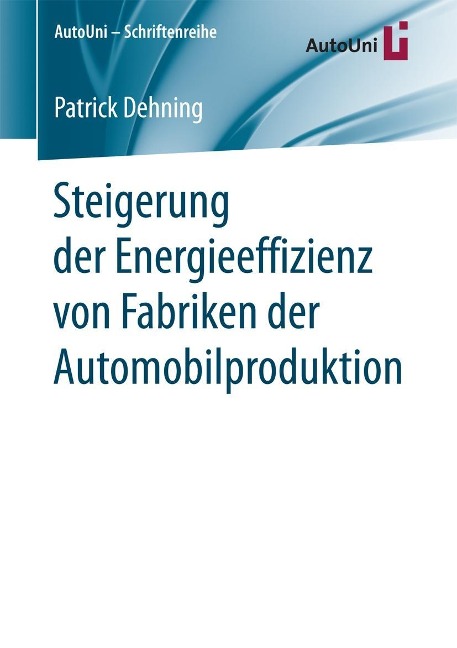 Steigerung der Energieeffizienz von Fabriken der Automobilproduktion - Patrick Dehning