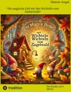 Cover-Bild zum Titel 'Die magische Zeit mit den Wichteln vom Zauberwald' von 'Mareia Angel'