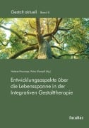Cover-Bild zum Titel 'Entwicklungsaspekte über die Lebensspanne in der Integrativen Gestalttherapie' von ''