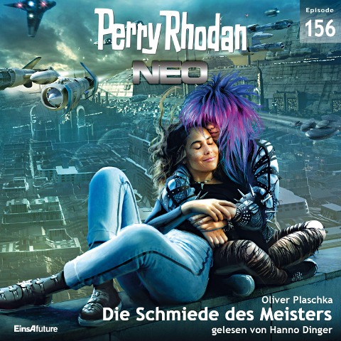 Perry Rhodan Neo 156: Die Schmiede des Meisters - Oliver Plaschka