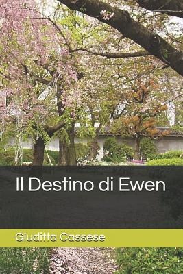 Il Destino di Ewen - Giuditta Cassese