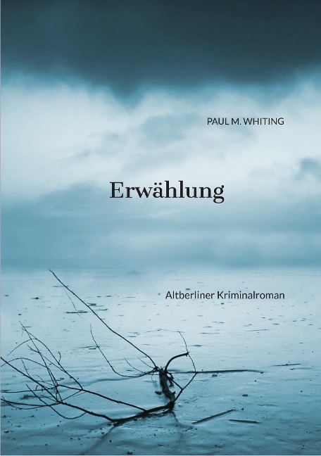 Erwählung - Paul M. Whiting