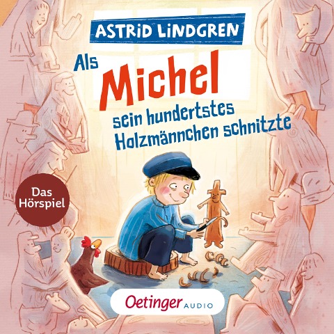 Als Michel sein hundertstes Holzmännchen schnitzte - Astrid Lindgren, Dieter Faber, Georg Riedel