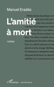 Cover-Bild zum Titel 'L'amitié à mort' von 'Manuel Eradés'