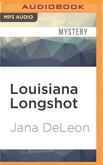 Louisiana Longshot - Jana Deleon