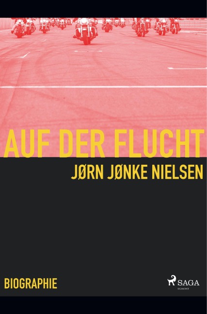 Auf der Flucht - mein Leben als Hells Angel - Jørn Nielsen