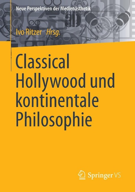 Classical Hollywood und kontinentale Philosophie - 
