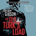 Cover-Bild zum Titel 'The Old Turk's Load Lib/E' von 'Gregory Gibson'