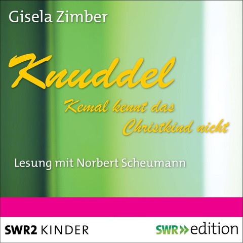 Knuddel - Kemal kennt das Christkind nicht - Gisela Zimber
