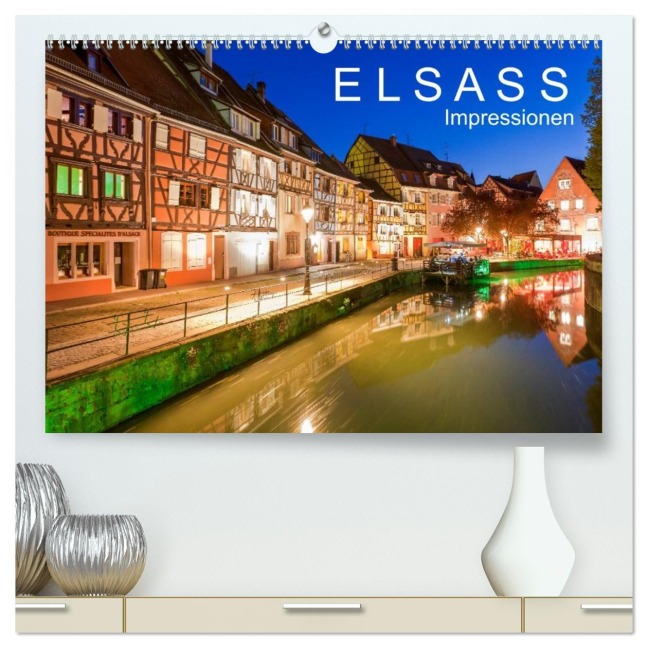 E L S A S S Impressionen (hochwertiger Premium Wandkalender 2026 DIN A2 quer), Kunstdruck in Hochglanz - Werner Dieterich