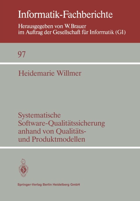 Systematische Software-Qualitätssicherung anhand von Qualitäts- und Produktmodellen - Heidemarie Willmer