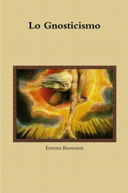 Lo Gnosticismo - Ernesto Buonaiuti