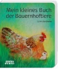 Mein kleines Buch der Bauernhoftiere - Loes Botman