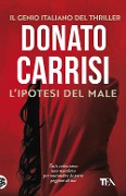 Cover-Bild zum Titel 'L' ipotesi del male' von 'Donato Carrisi'