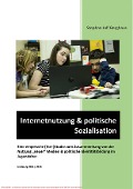 Cover-Bild zum Titel 'Internetnutzung & politische Sozialisation' von 'Stephan Jolf Berghaus'