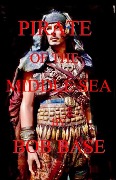 Cover-Bild zum Titel 'Pirate of the middle sea' von 'Bob Base'
