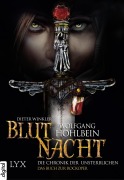 Cover-Bild zum Titel 'Die Chronik der Unsterblichen - Blutnacht' von 'Wolfgang Hohlbein, Dieter Winkler'