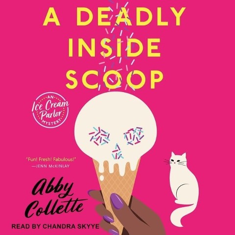 A Deadly Inside Scoop Lib/E - Abby Collette