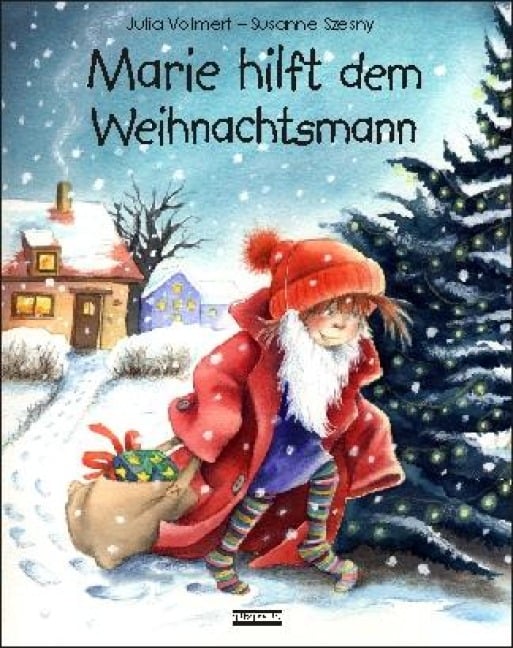 Marie hilft dem Weihnachtsmann - Julia Volmert