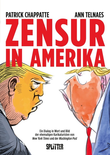 Zensur in Amerika - Patrick Chappatte, Ann Telnaes